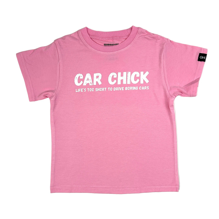 Pink t-shirt with CAR CHICK written in white.   Life's too short to drive boring cars - Gearhead Kids